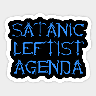 Satanic Leftist Agenda Sticker